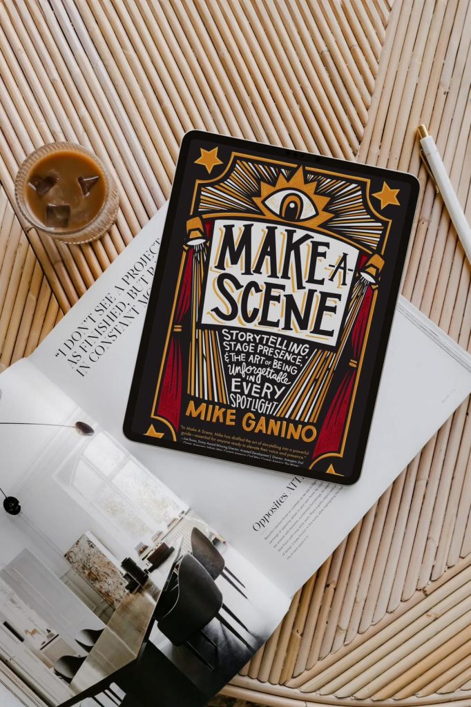 Make a Scene by Mike Ganino — number one international bestseller published by Authors & Co